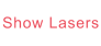 Show Lasers