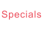 Specials