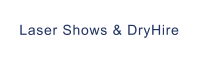 Laser Shows & DryHire