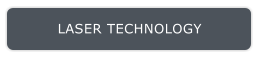 LASER TECHNOLOGY